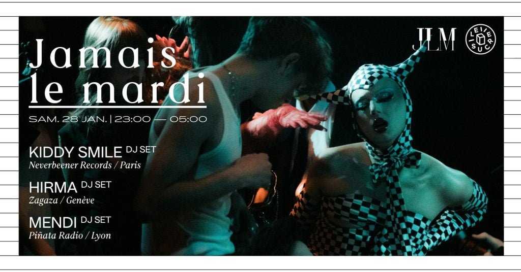 Jamais le mardi x Kiddy Smile @ Le Sucre  