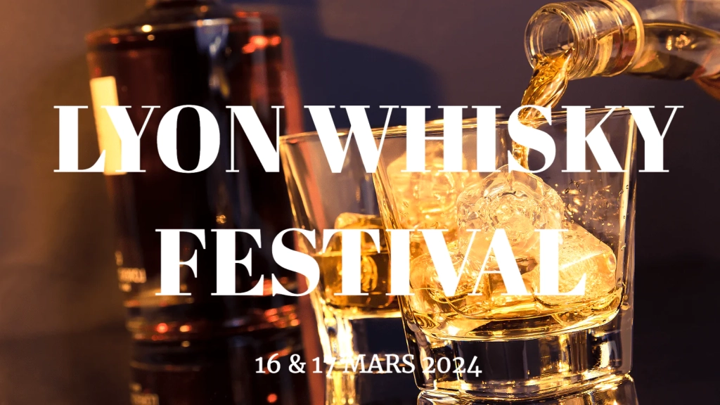 Festival du Whisky à Lyon : 16-17 mars 2024